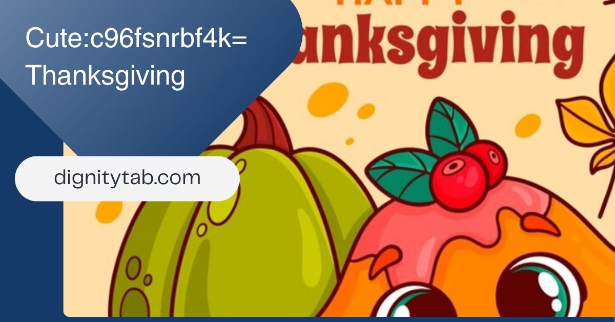 Cute:c96fsnrbf4k= Thanksgiving