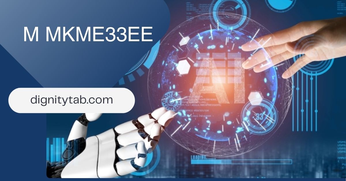 M MKME33EE: A Cutting-Edge Technological Device Enhancing Efficiency and Connectivity