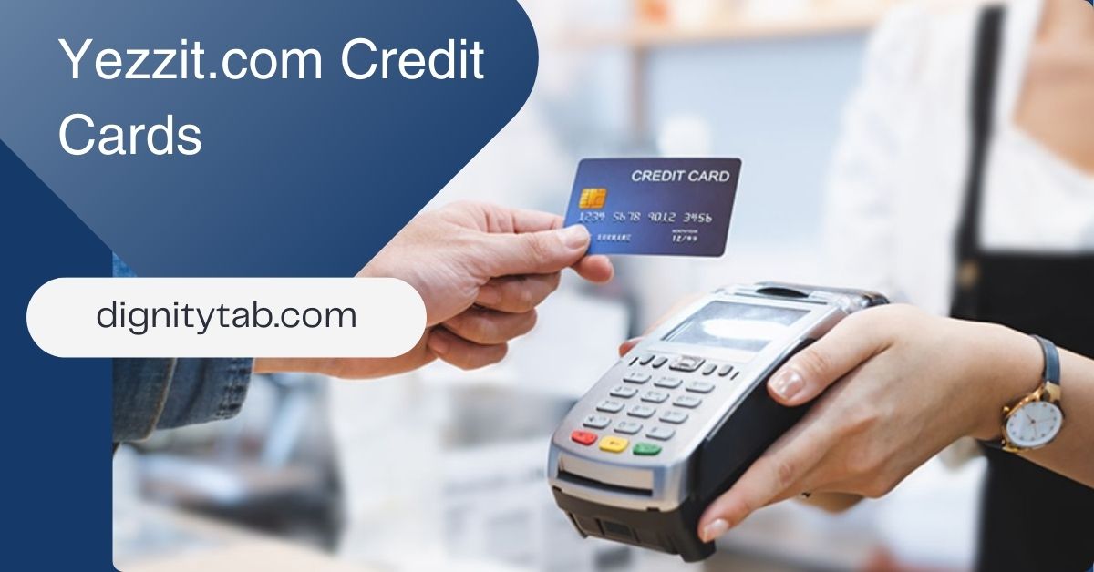 Yezzit.com Credit Cards