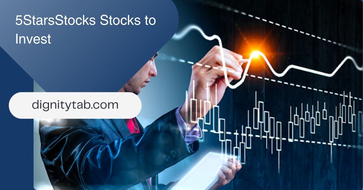 5StarsStocks Stocks to Invest : Top Picks for Long-Term Growth and Success