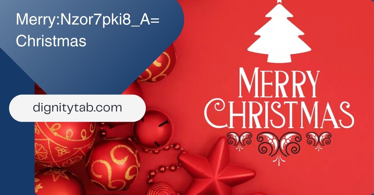 Merry:Nzor7pki8_A= Christmas